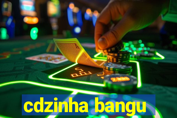 cdzinha bangu